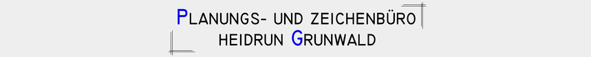 Schriftzug "Planungs- und Zeischenbüro Heidrun Grunwald"